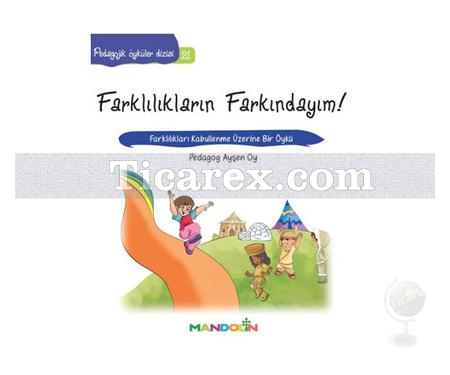 Farklılıkların Farkındayım! | Pedagojik Öyküler 21 | Ayşen Oy - Resim 1