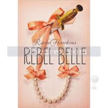 Rebel Belle | Rachel Hawkins