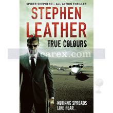 True Colours | Stephen Leather