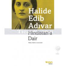 Hindistan'a Dair | Halide Edib Adıvar