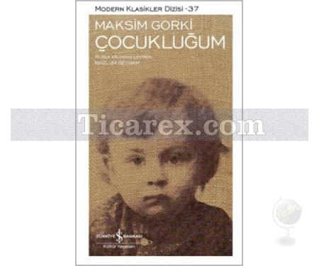 Çocukluğum | Maksim Gorki - Resim 1