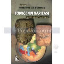 Türkçenin Haritası | Sümerlerden Günümüze | Mehmet Ali Sulutaş
