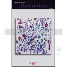 Hayat ve Nefes | Ahmet Ş. Doğan