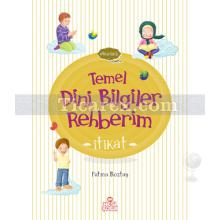 İtikat | Temel Dini Bilgiler Rehberim | Fatma Boztaş