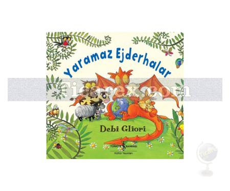Yaramaz Ejderhalar | Debi Gliori - Resim 1