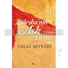 Züleyha'nın Aşk Derdi | Celal Settari