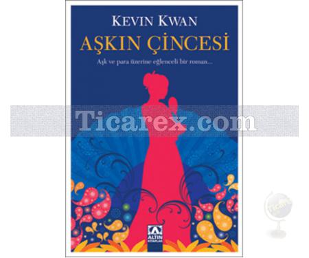 Aşkın Çincesi | Kevin Kwan - Resim 1