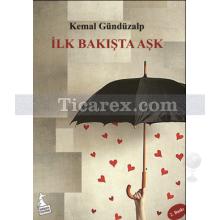 İlk Bakışta Aşk | Kemal Gündüzalp