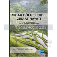 Sıcak Bölgelerde Ziraat Hayatı | Özlem Sertkaya Doğan, Süha Göney