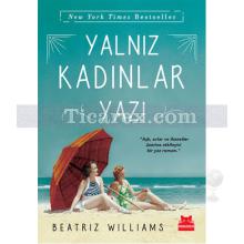 Yalnız Kadınlar Yazı | Beatriz Williams