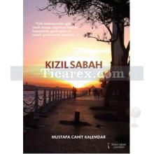 Kızıl Sabah | Mehmet Sait Hazırlar