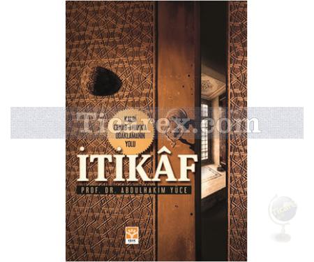 İtikaf | Abdulhakim Yüce - Resim 1