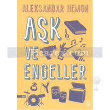 Aşk ve Engeller | Aleksander Hemon