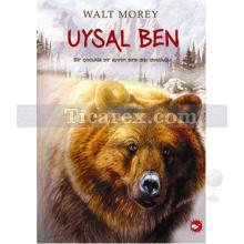 Uysal Ben | Walt Morey