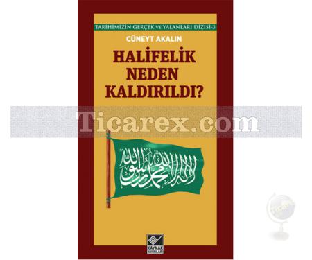 Halifelik Neden Kaldırıldı? | Tarihimizin Gerçek ve Yalanları Dizisi 3 | Cüneyt Akalın - Resim 1