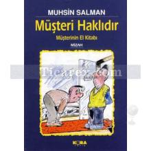 Müşteri Haklıdır | Müşterinin El Kitabı 1 | Muhsin Salman