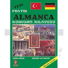 Yeni Pratik Almanca Konuşma Kılavuzu | Sözlük İlaveli | Ayhan Aktar