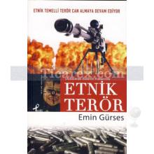 Etnik Terör | Emin Gürses