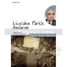 Lice'den Paris'e Anılarım | Tarık Ziya Ekinci