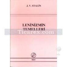 Leninizmin Temelleri | Josef Vissaryonoviç Çugaşvili Stalin