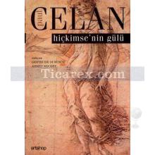 Hiçkimse'nin Gülü | Paul Celan