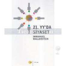 21. YY'da Siyaset | Immanuel Wallerstein