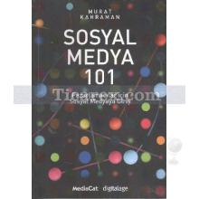 Sosyal Medya 101 | Pazarlamacılar İçin Sosyal Medyaya Giriş | Murat Kahraman