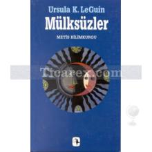 Mülksüzler | Ursula K. Le Guin