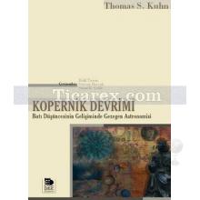 Kopernik Devrimi | Thomas S. Kuhn