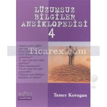 Lüzumsuz Bilgiler Ansiklopedisi 4 | Tamer Korugan