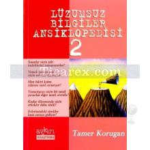 Lüzumsuz Bilgiler Ansiklopedisi 2 | Tamer Korugan