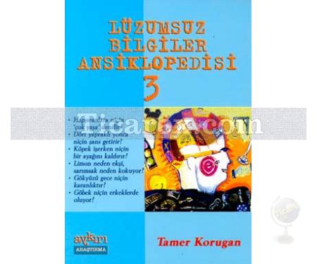 Lüzumsuz Bilgiler Ansiklopedisi 3 | Tamer Korugan - Resim 1