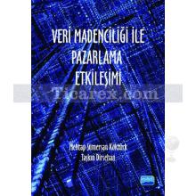 veri_madenciligi_ile_pazarlama_etkilesimi