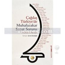Çağdaş Türkiye'de Muhafazakar Sanat Sorunu | Atiye Gülfer Kaymak