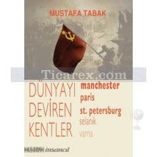 Dünyayı Deviren Kentler | Manchester, Paris, St. Petersburg, Selanik, Varna | Mustafa Tabak