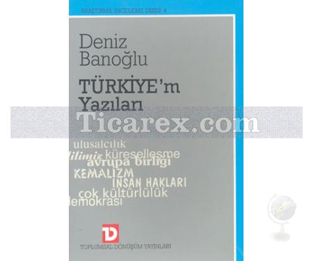 Türkiye'm Yazıları | Deniz Banoğlu - Resim 1