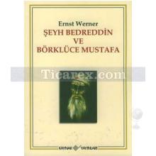 Şeyh Bedreddin ve Börklüce Mustafa | Ernst Werner