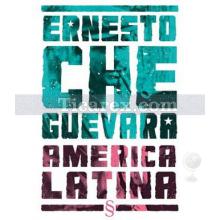 America Latina | Ernesto Che Guevara