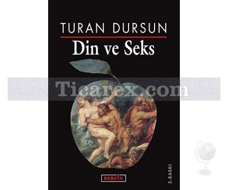 Din ve Seks | Turan Dursun - Resim 1