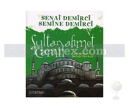 Sultanahmet Camii | Semine Demirci, Senai Demirci - Resim 1
