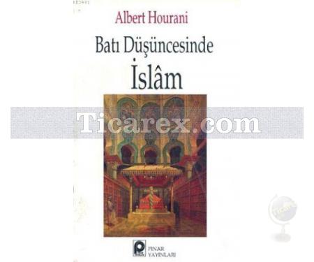 Batı Düşüncesinde İslam | Albert Hourani - Resim 1