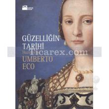 Güzelliğin Tarihi (Ciltli) | Umberto Eco