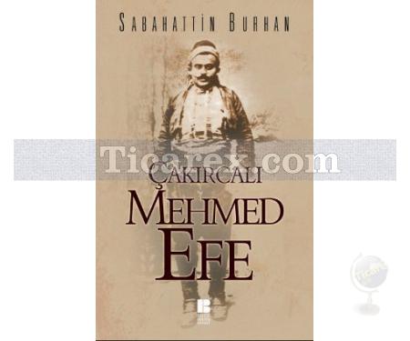Çakırcalı Mehmet Efe | Sabahattin Burhan - Resim 1