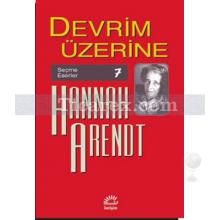 Devrim Üzerine | Hannah Arendt