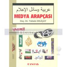 Medya Arapçası | Tahsin Deliçay