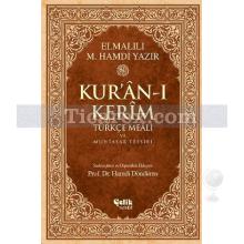 Kur'an-ı Kerim Türkçe Meali ve Muhtasar Tefsiri | Elmalılı Hamdi Yazır