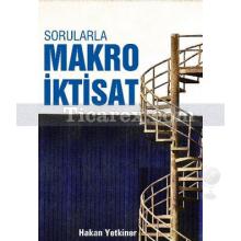 Sorularla Makro İktisat | Hakan Yetkiner