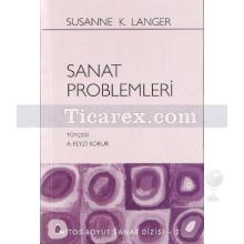 Sanat Problemleri | Susanne K. Langer