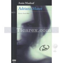 Adriana Mater | Amin Maalouf