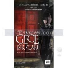 Gece Isırıkları | Chicago Vampirleri Serisi 2 | Chloe Neill